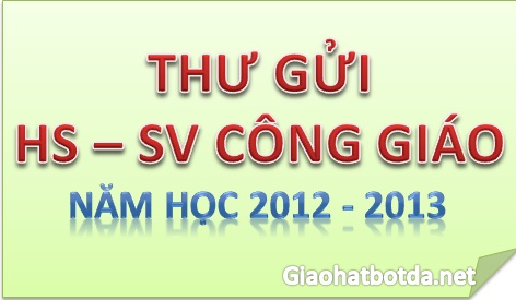 Thư Gửi Học Sinh-Sinh Viên Công Giáo Nhân Dịp Đầu Năm Học 2013-2014