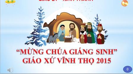 Mừng Chúa Giáng Sinh - Giáo xứ Vĩnh Thọ 24.12.2015