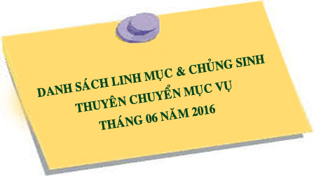 Danh sách linh mục và chủng sinh thuyên chuyển mục vụ tháng 06 năm 2016