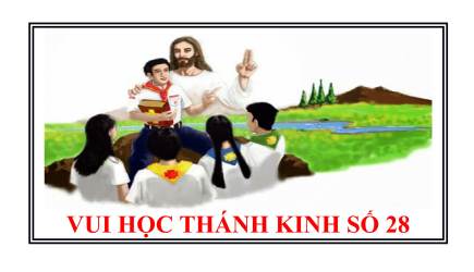 Vui Học Thánh Kinh Số 28