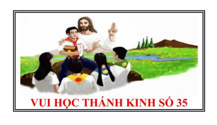 Vui Học Thánh Kinh Số 35 (chưa có đáp án)