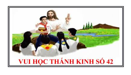 Vui Học Thánh Kinh Số 42 (chưa có đáp án)