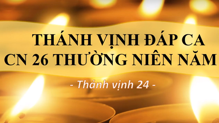 Thánh Vịnh Đáp Ca: Chúa Nhật XXVI Thường Niên Năm A - Lm. Thái Nguyên