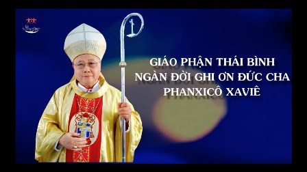 Cáo Phó, Tiểu Sử Và Chương Trình Tang Lễ: ĐỨC CHA PHANXICÔ XAVIÊ NGUYỄN VĂN SANG - Nguyên Giám mục Giáo phận Thái Bình