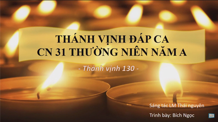 Thánh Vịnh Đáp Ca: Chúa Nhật XXXI Thường Niên Năm A Của Lm. Thái Nguyên