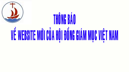 Thông Báo Về Website Mới Của Hội Đồng Giám Mục Việt Nam