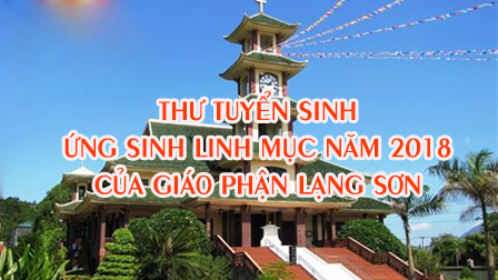 Thư Tuyển Sinh Ơn Gọi Linh Mục Năm 2018 Của Đức Cha Giuse Châu Ngọc Tri - Giáo Phận Lạng Sơn