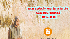 Tông Đồ Cầu Nguyện, Ngày 19.05.2018