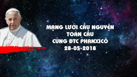 Tông Đồ Cầu Nguyện, Ngày 28.05.2018