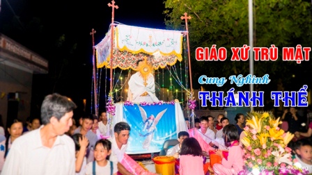 Giáo Xứ Trù Mật Cung Nghinh Thánh Thể Năm Thánh 2018