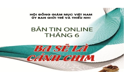 Bản Tin Online Của UB Giới Trẻ Toàn Quốc Số Ra Tháng 06.2018