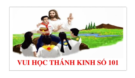 Vui Học Thánh Kinh Số 101 (có đáp án)