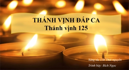 Thánh vịnh Đáp ca và Hiệp lễ Các Thánh Tử Đạo Việt Nam của Linh mục Thái Nguyên