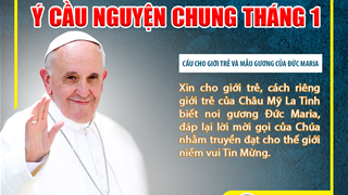 Ý cầu nguyện của Đức Giáo Hoàng Phanxicô tháng 01.2019