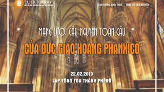 Tông đồ cầu nguyện, ngày 22.02.2019