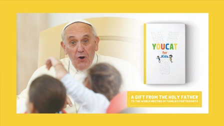 ĐTC Phanxicô giới thiệu sách “YOUCAT for Kids. Giáo lý Công giáo cho Trẻ em và cha mẹ”