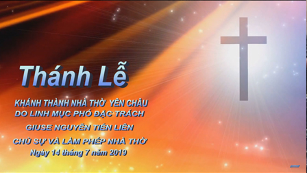 Thánh lễ làm phép nhà thờ Yên Châu - Sơn La, ngày 14.07.2019 (Video)