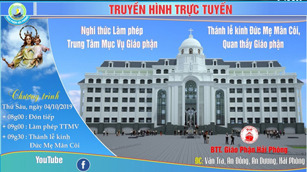 Tiếp sóng trực tiếp:  Nghi thức Làm phép TTMV Giáo phận Hải Phòng và Thánh lễ kính Đức Mẹ Mân Côi