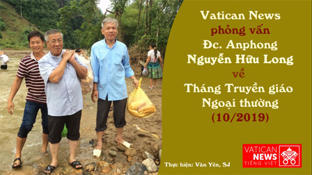 Vatican News phỏng vấn Đc. Anphong Nguyễn Hữu Long về Tháng Truyền giáo Ngoại thường