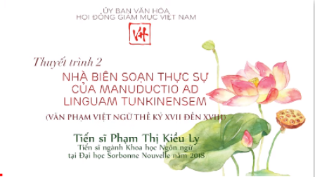 Hội Thảo Văn Hóa: Lịch Sử Chữ Quốc Ngữ từ 1615 – 1919