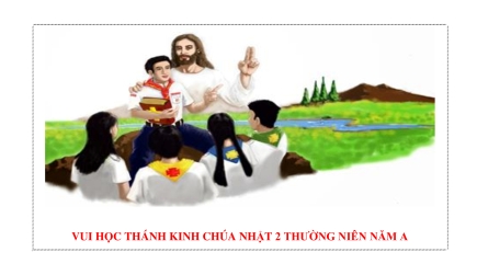 Vui Học Thánh Kinh Chúa Nhật 2 Thường Niên Năm A