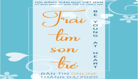 Bản tin Online tháng 03.2020 của UB Giới Trẻ và Thiếu Nhi