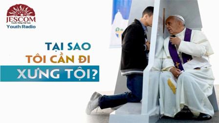 Radio Người Trẻ: Tại sao tôi cần đi xưng tội?