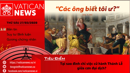 Vatican News Tiếng Việt thứ Sáu 27.03.2020