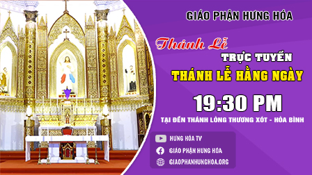 Thánh lễ THỨ TƯ TUẦN 5 MÙA CHAY| 19g30| 01.04.2020| tại Đền thánh Hòa Bình