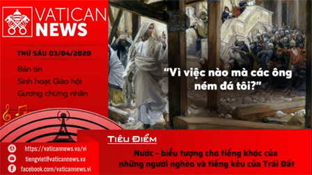 Vatican News Tiếng Việt thứ Sáu 03.04.2020