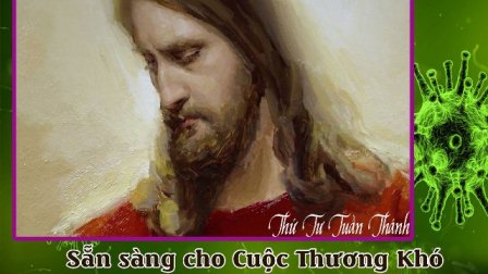 Sẵn sàng cho Cuộc Thương Khó