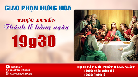 Trực tuyến | THỨ BA TUẦN THÁNH | 19g30 | 07.04.2020 | tại Đền thánh Hòa Bình