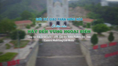Cử điệu - HÃY ĐẾN VỚI VÙNG NGOẠI BIÊN - ĐHGT Giáo tỉnh Hà Nội năm 2020 tại giáo phận Hưng Hóa