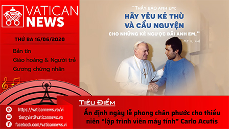 Radio: Vatican News Tiếng Việt thứ Ba 16.06.2020