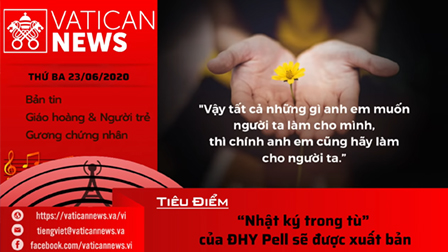 Radio: Vatican News Tiếng Việt thứ Ba 23.06.2020