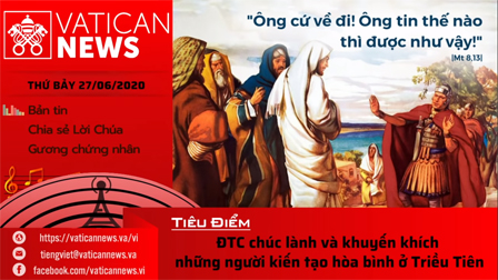 Radio: Vatican News Tiếng Việt thứ Bảy 27.06.2020