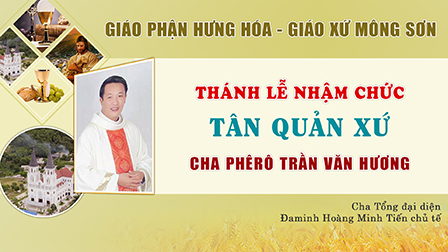 Trực tuyến| thánh lễ nhậm chức quản xứ Mông Sơn của linh mục Phêrô Trần Văn Hương, ngày 11.07.2020