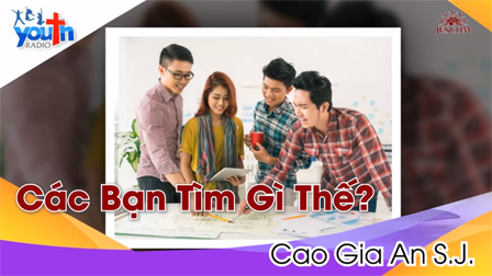 Radio Người Trẻ: Các bạn tìm gì thế?