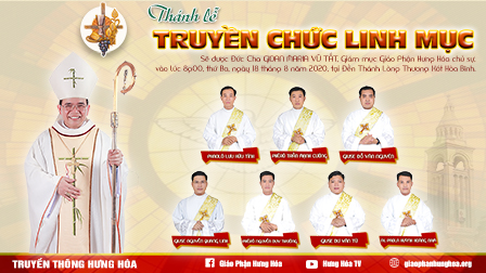 Trực Tuyến - Thánh Lễ Truyền Chức Linh Mục tại Đền Thánh Lòng Thương Xót, giáo xứ Hòa Bình, ngày 18.08.2020