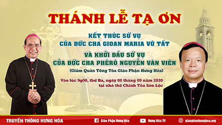 Thánh lễ kết thúc sứ vụ của ĐGM Gioan Maria Vũ Tất và khởi đầu sứ vụ của ĐGM Phêrô Nguyễn Văn Viên