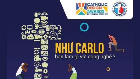 Hòa mạng cùng Chân phước Carlo Acutis: Người trẻ Việt trên sân chơi của mình