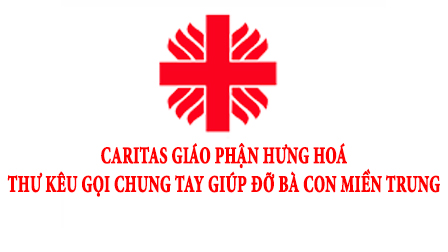 Thư kêu gọi chung tay giúp đỡ bà con Miền Trung của Uỷ ban Caritas giáo phận