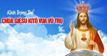 Suy Niệm Tin Mừng Lễ Chúa Giêsu Kitô Vua Vũ Trụ