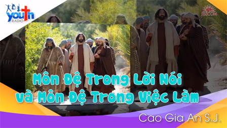 Radio Người Trẻ: Môn đệ trong lời nói và môn đệ trong việc làm