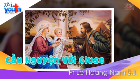 Radio Người Trẻ: Cầu nguyện với thánh Giuse