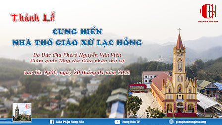 Trực tuyến - Thánh lễ cung hiến nhà thờ giáo xứ Lạc Hồng - 09g00 - 20.01.2021