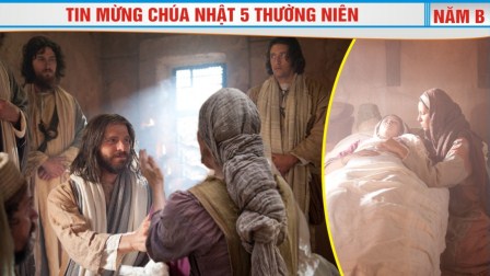 Suy Niệm Tin Mừng Chúa Nhật V Thường Niên B