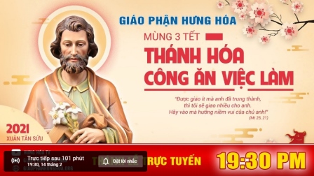 Thánh Lễ Trực Tuyến/ Mồng Ba Tết Tân Sửu - Thánh Hóa Công Ăn Việc Làm