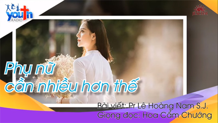 Radio Người Trẻ: Người phụ nữ cần nhiều hơn thế