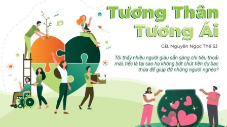 Giải đáp thắc mắc cho người trẻ Công Giáo: Tương thân tương ái